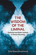 in Human Paperback and Evolution Other The of Liminal: Becoming Pre-Owned Wisdom Animals the